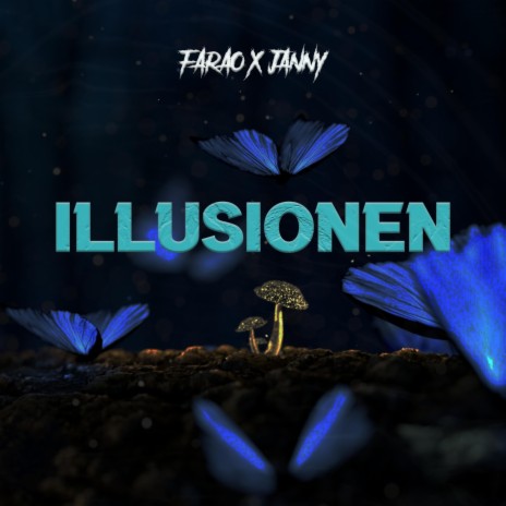 Illusionen ft. JANNY | Boomplay Music