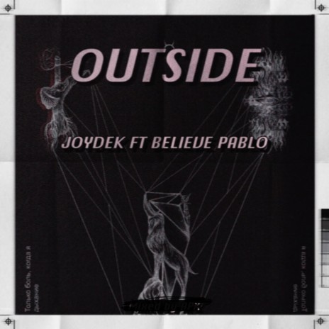 OUTSIDE ft. Believe Pablo | Boomplay Music