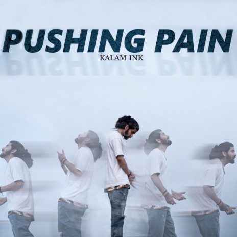 PUSHING PAIN | Boomplay Music