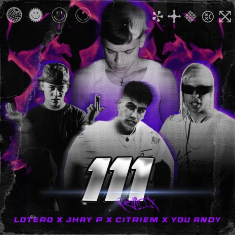 111 (Remix) ft. Jhay P, You Andy & CITRIEM | Boomplay Music