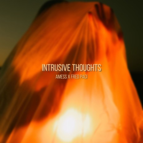 Intrusive Thoughts ft. Fred Paci | Boomplay Music
