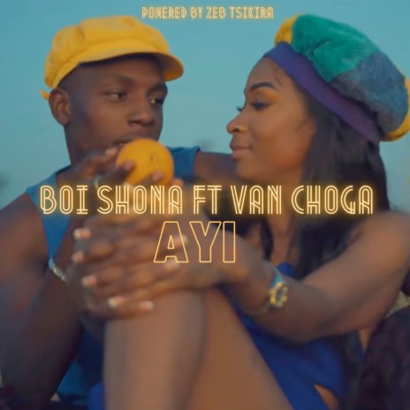 Ayi ft. Powered by Zeb Tsikira & Van Choga | Boomplay Music