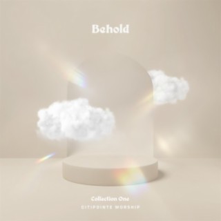 Behold - Collection 1 (Live)