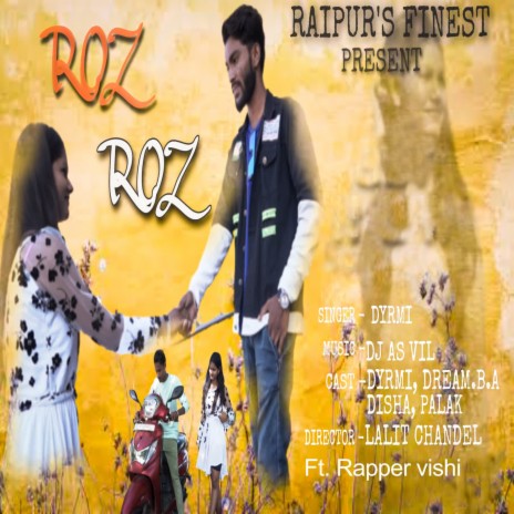 Roz Roz ft. Dyrmi | Boomplay Music