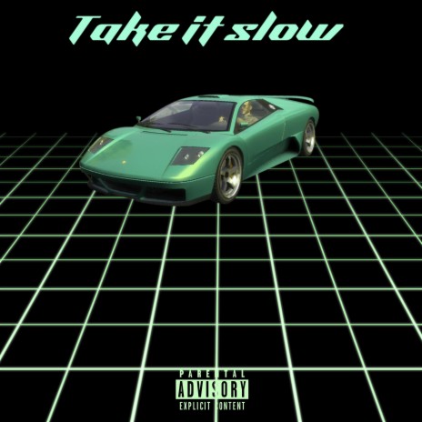 Takeitslow | Boomplay Music