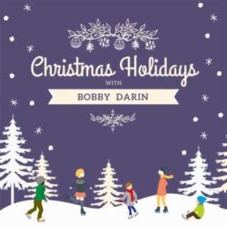 Christmas Holidays with Bobby Darin
