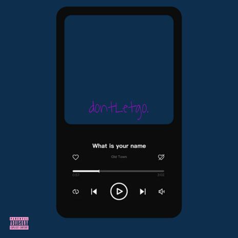 dontLetgo | Boomplay Music