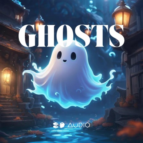 Ghosts ft. 8D Tunes & Vital EDM | Boomplay Music