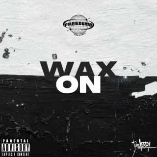 Wax On lyrics | Boomplay Music