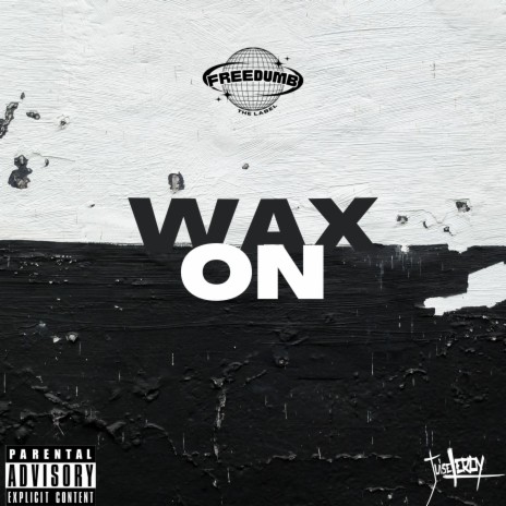 Wax On | Boomplay Music