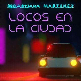 Locos en la Ciudad lyrics | Boomplay Music