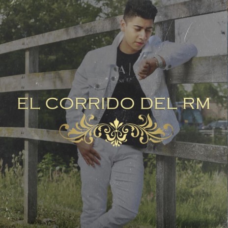 El Corrido del Rm | Boomplay Music