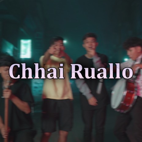 Chhai Ruallo ft. Lesky Hype | Boomplay Music