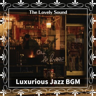 Luxurious Jazz BGM