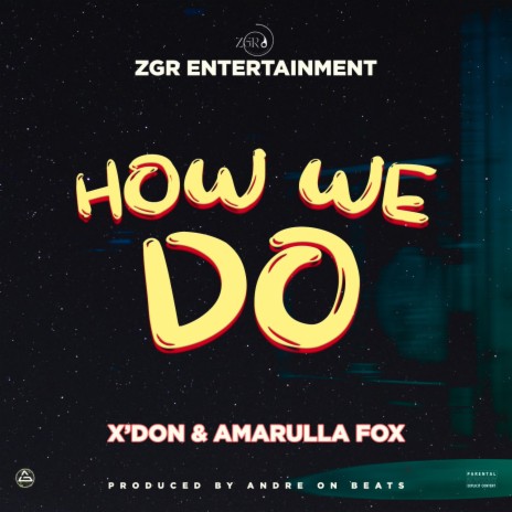 HOW WE DO ft. Amarulla fox & X'Don | Boomplay Music