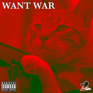 Want War