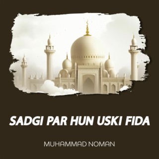 Sadgi Par Hun Uski Fida