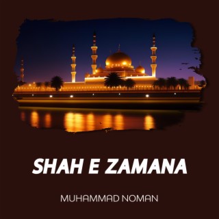 Shah e Zamana