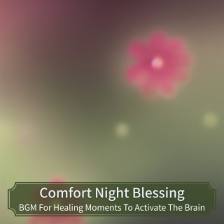 Bgm for Healing Moments to Activate the Brain