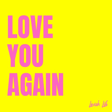 Love You Again ft. Carter Smith