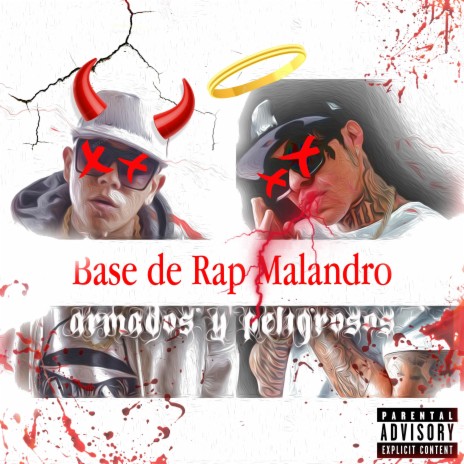 Base de Rap Malandro Armados y Peligrosos ft. Ser The Producer | Boomplay Music