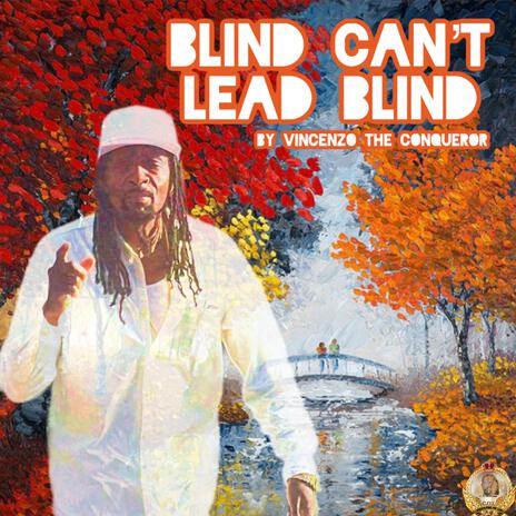 Blind Can't Lead Blind | Boomplay Music