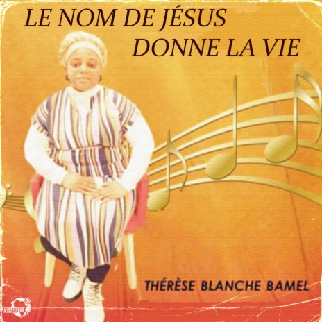 le nom de Jésus donne la vie | Boomplay Music