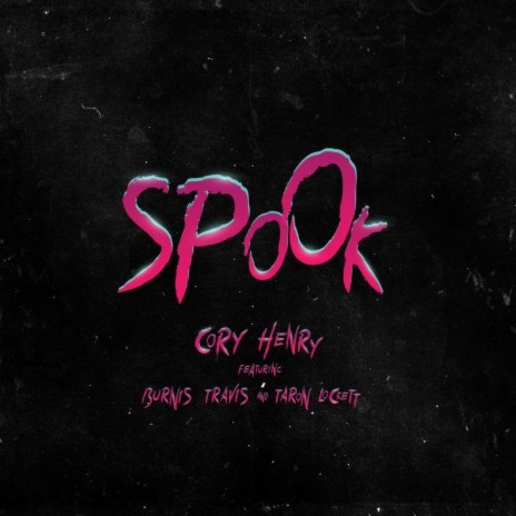 Spook ft. Burniss Travis & TaRon Lockett | Boomplay Music