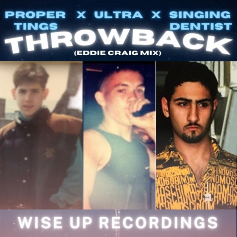 Throwback (Eddie Craig Remix) ft. Ultra, Singing Dentist & Eddie Craig | Boomplay Music
