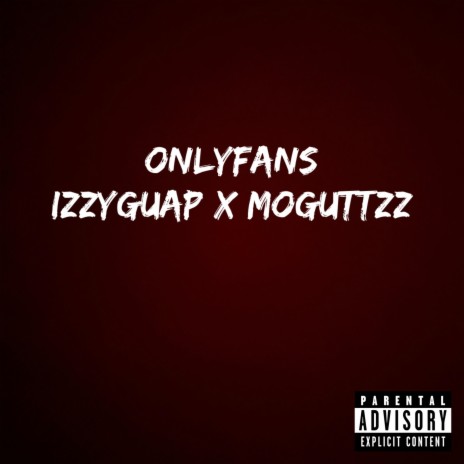 ONLYFANS ft. MrMoGuttzz | Boomplay Music