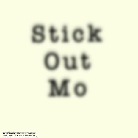 Stick Out | Boomplay Music