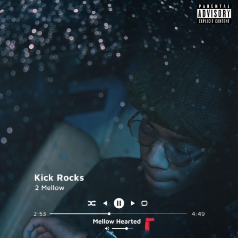 Kick Rocks | Boomplay Music