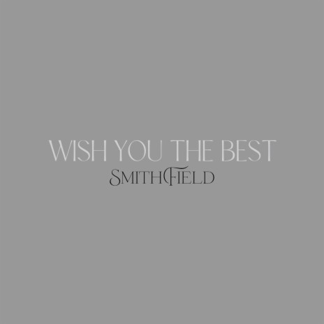 Wish You the Best | Boomplay Music