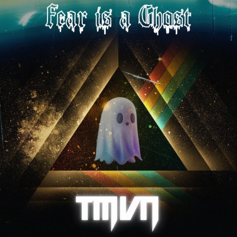 Fear Is a Ghost | Boomplay Music