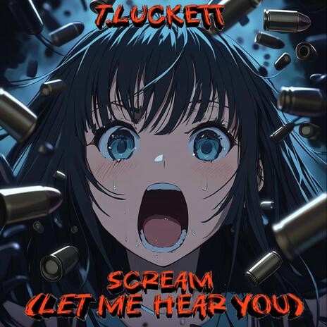 SCREAM (LET ME HEAR YOU) | Boomplay Music