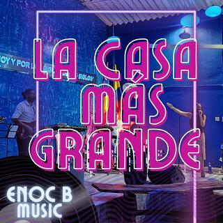 La Casa Más Grande lyrics | Boomplay Music