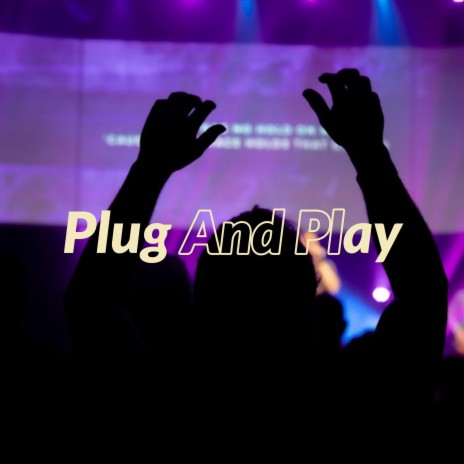 Plug and Play | Boomplay Music