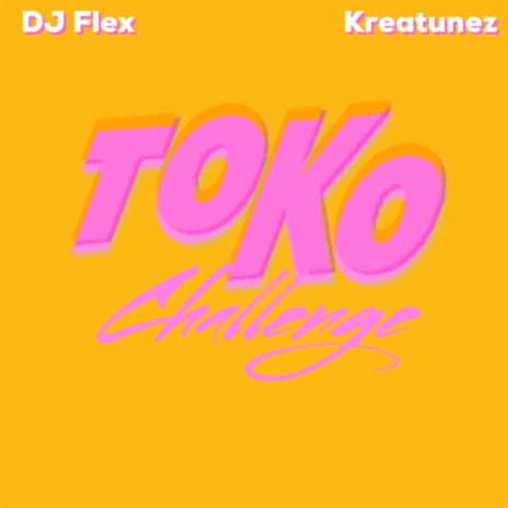 Toko Challenge ft. Kreatunez