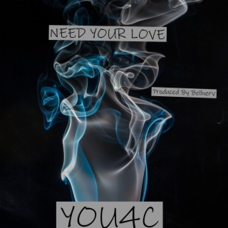 NEED YOUR LOVE