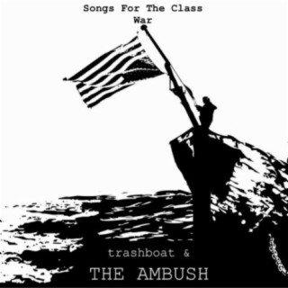 Songs For The Class War