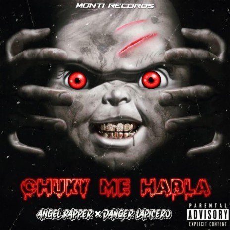 Chuky Me Habla ft. Danger Lapicero | Boomplay Music