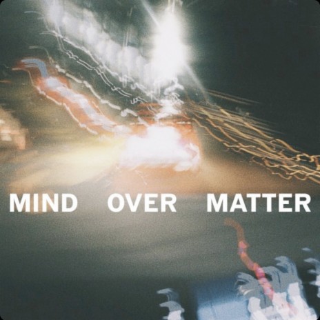 Mind Over Matter ft. Angelo The Poet & Jo The Boy | Boomplay Music