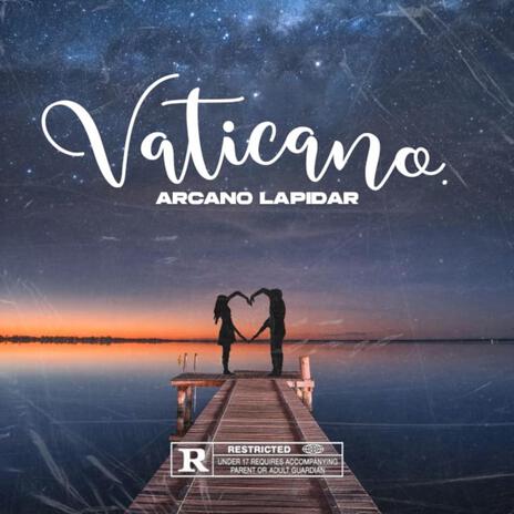 VATICANO ft. Arcano Lapidar | Boomplay Music