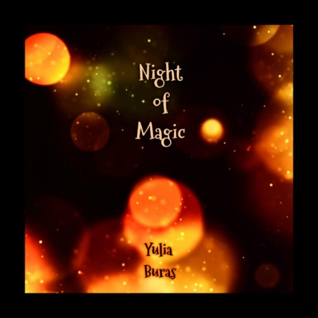 Night of Magic | Boomplay Music