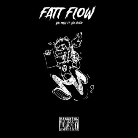 Fatt Flow ft. Yje Buck | Boomplay Music