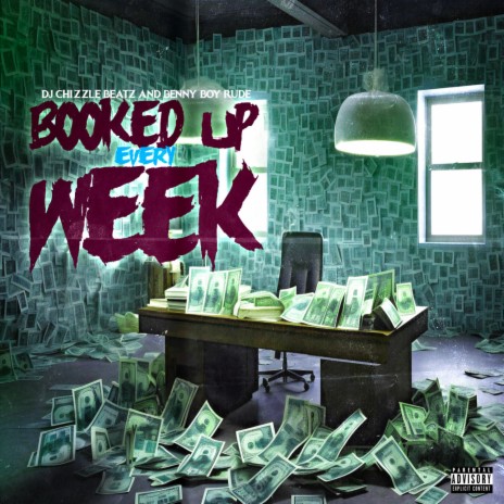 Booked Up Every Week ft. Benny Boy Rude | Boomplay Music