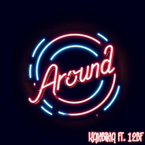 Around ft. 12BF | Boomplay Music