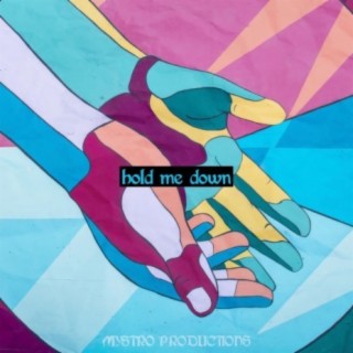 Hold Me Down lyrics | Boomplay Music