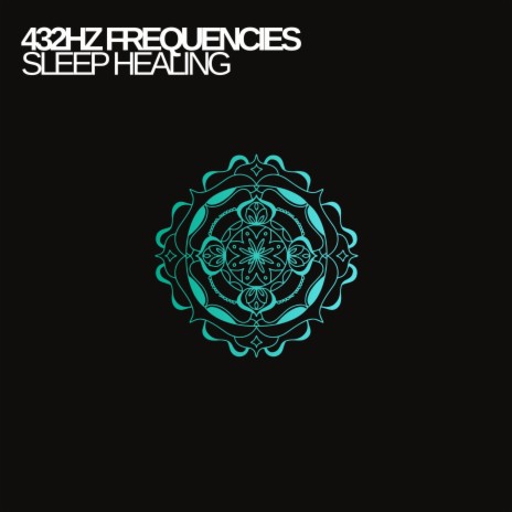 432 Hz Manifest Sleep ft. Earth Frequencies | Boomplay Music