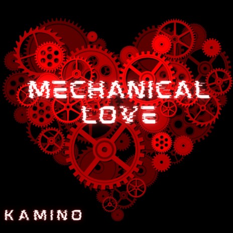 Mechanical love | Boomplay Music